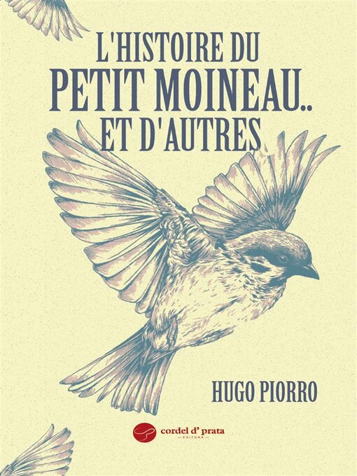 Title details for l'histoire du Petit Moineau..et d'autres by Hugo Piorro - Available